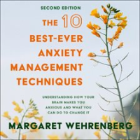 The_10_Best-Ever_Anxiety_Management_Techniques